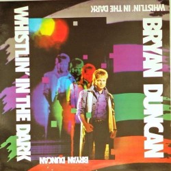 Пластинка Bryan Duncan Whistlin' in the dark